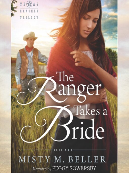 Title details for The Ranger Takes a Bride by Misty M. Beller - Wait list